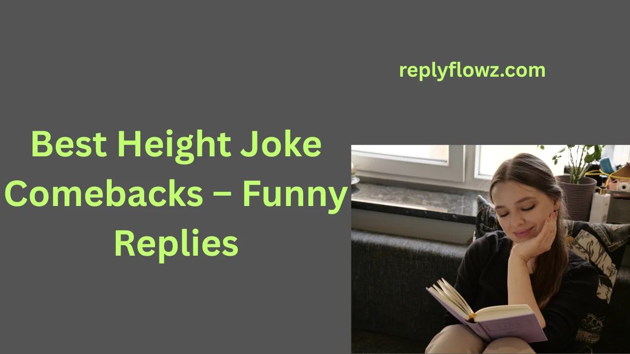 Best Height Joke Comebacks – Funny Replies