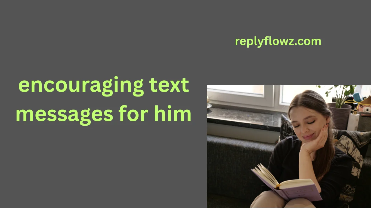 encouraging text messages for him