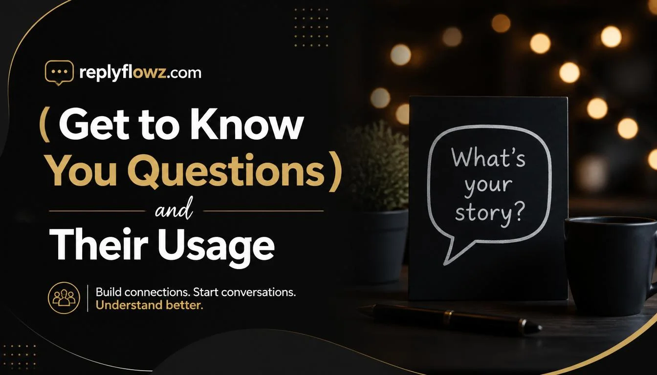 Get to Know You Questions