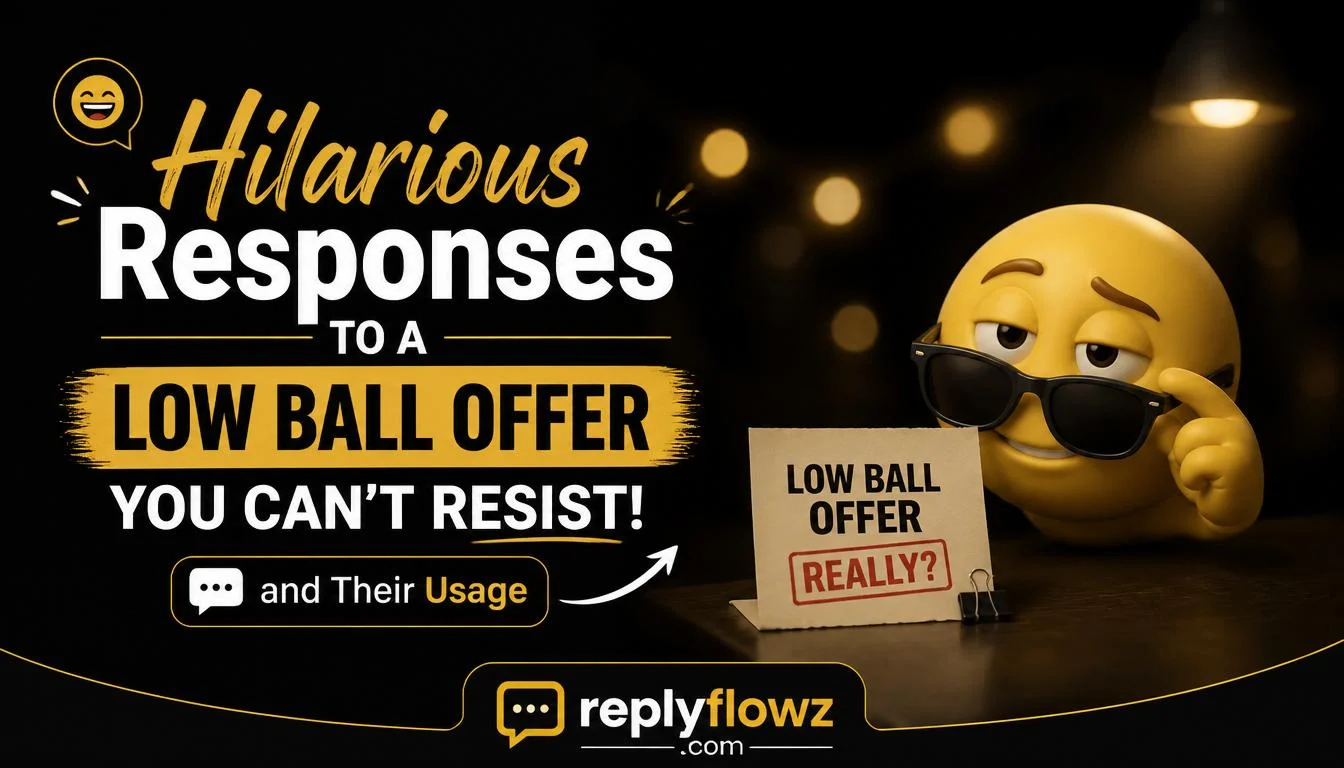 Hilarious Responses to a Low Ball Offer You Can’t Resist!